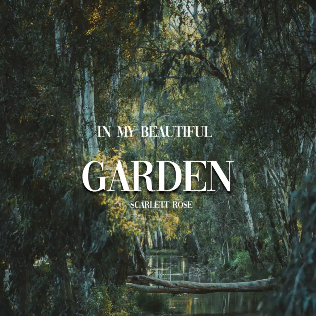In My Beautiful Garden
