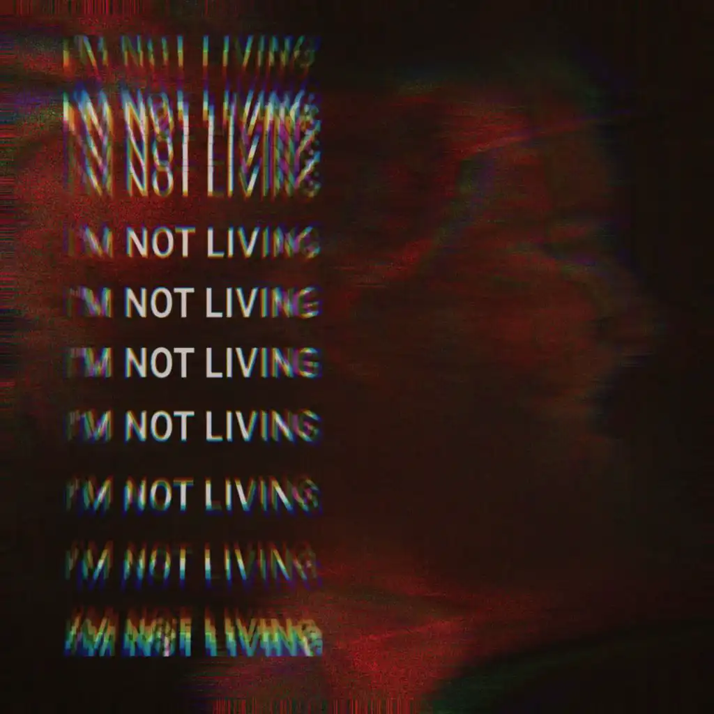 I'm Not Living