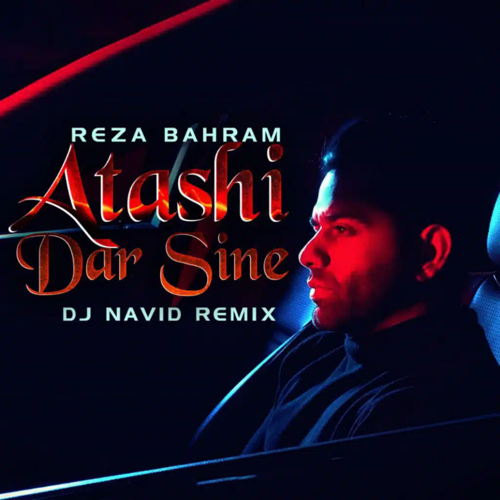 Atashi Dar Sine (Remix)