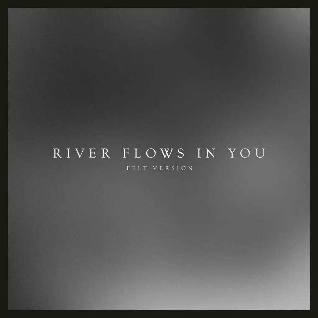 River Flows in You (Felt Version)