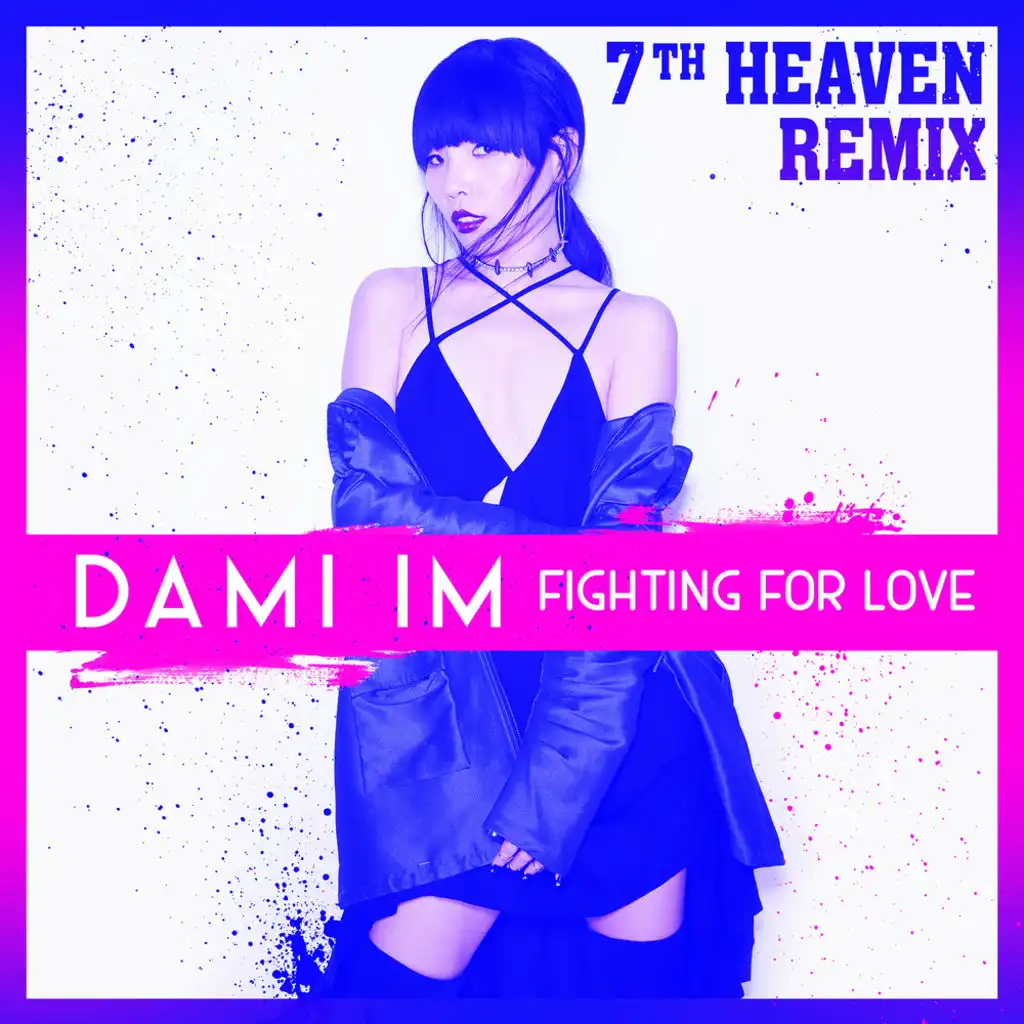 Fighting for Love (7th Heaven Remix)