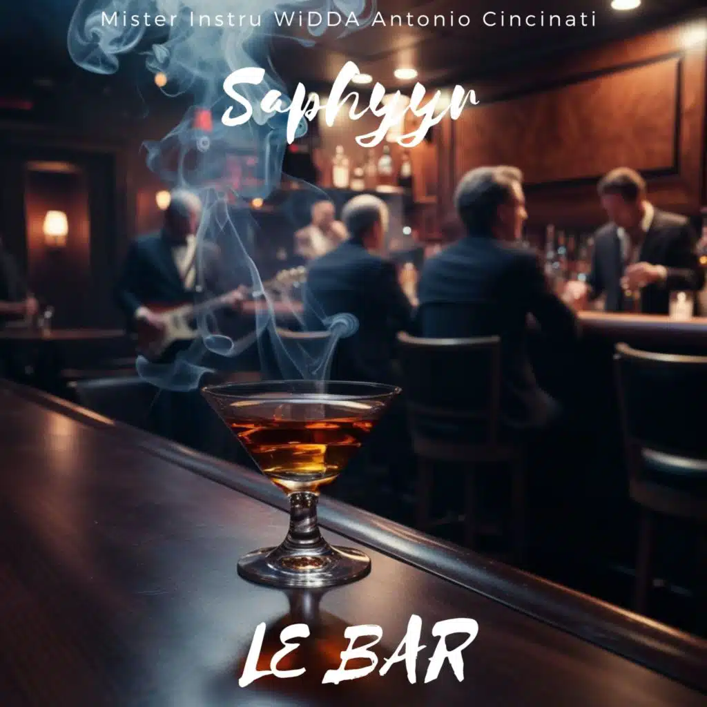 Le Bar (feat. WiDDA, Antonio Cincinati & saphyyr)