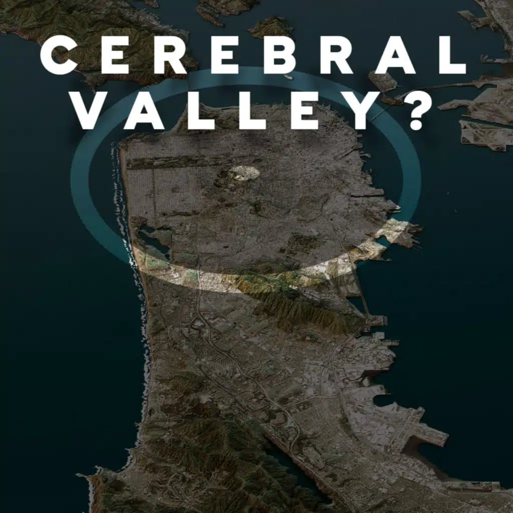Where Is The REAL Cerebral Valley?