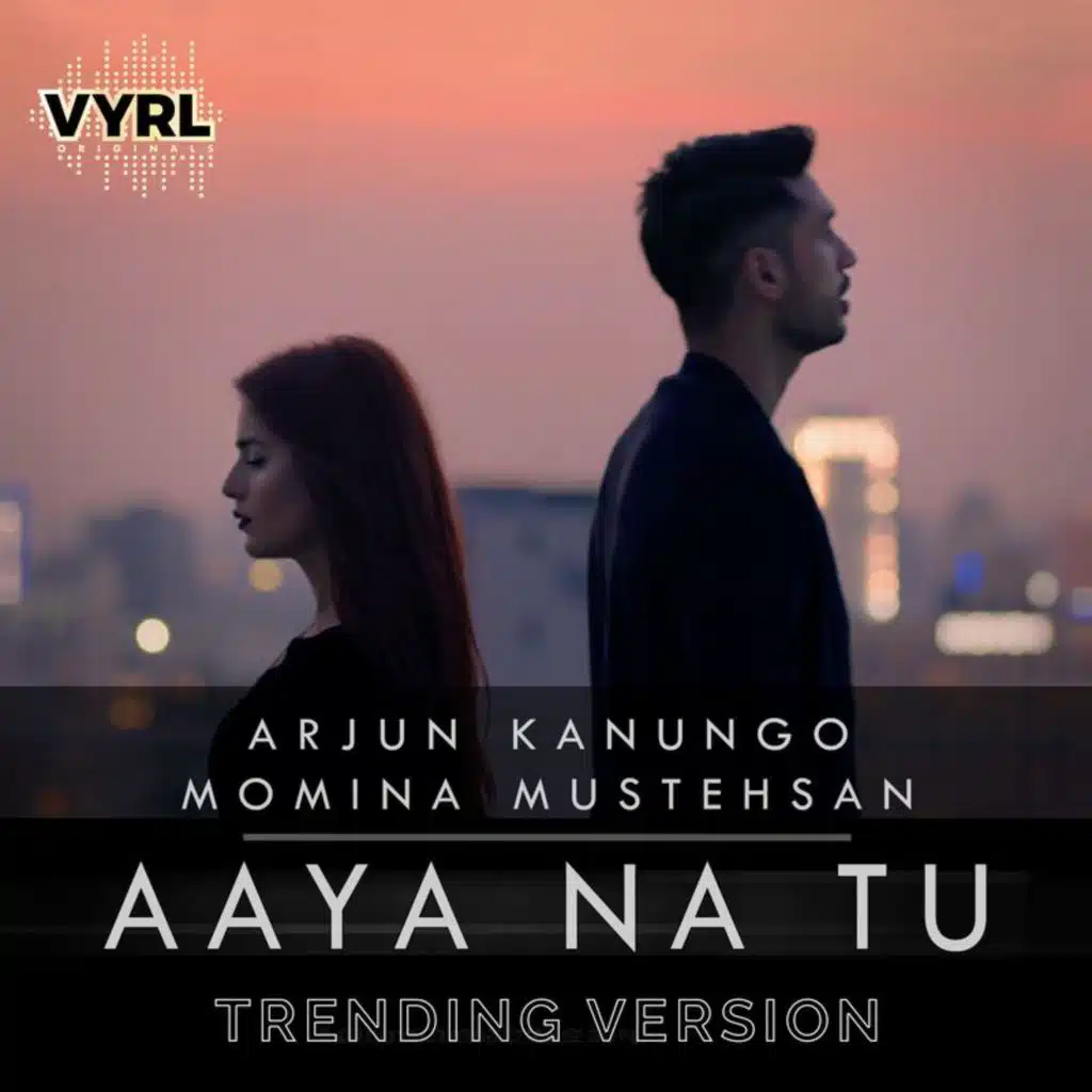 Aaya Na Tu (Trending Version)