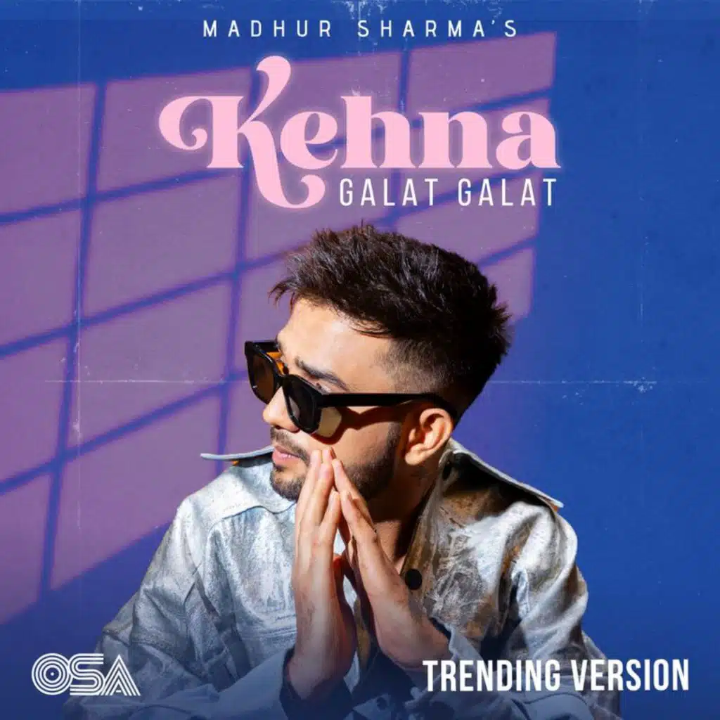 Kehna Galat Galat (Trending Version)