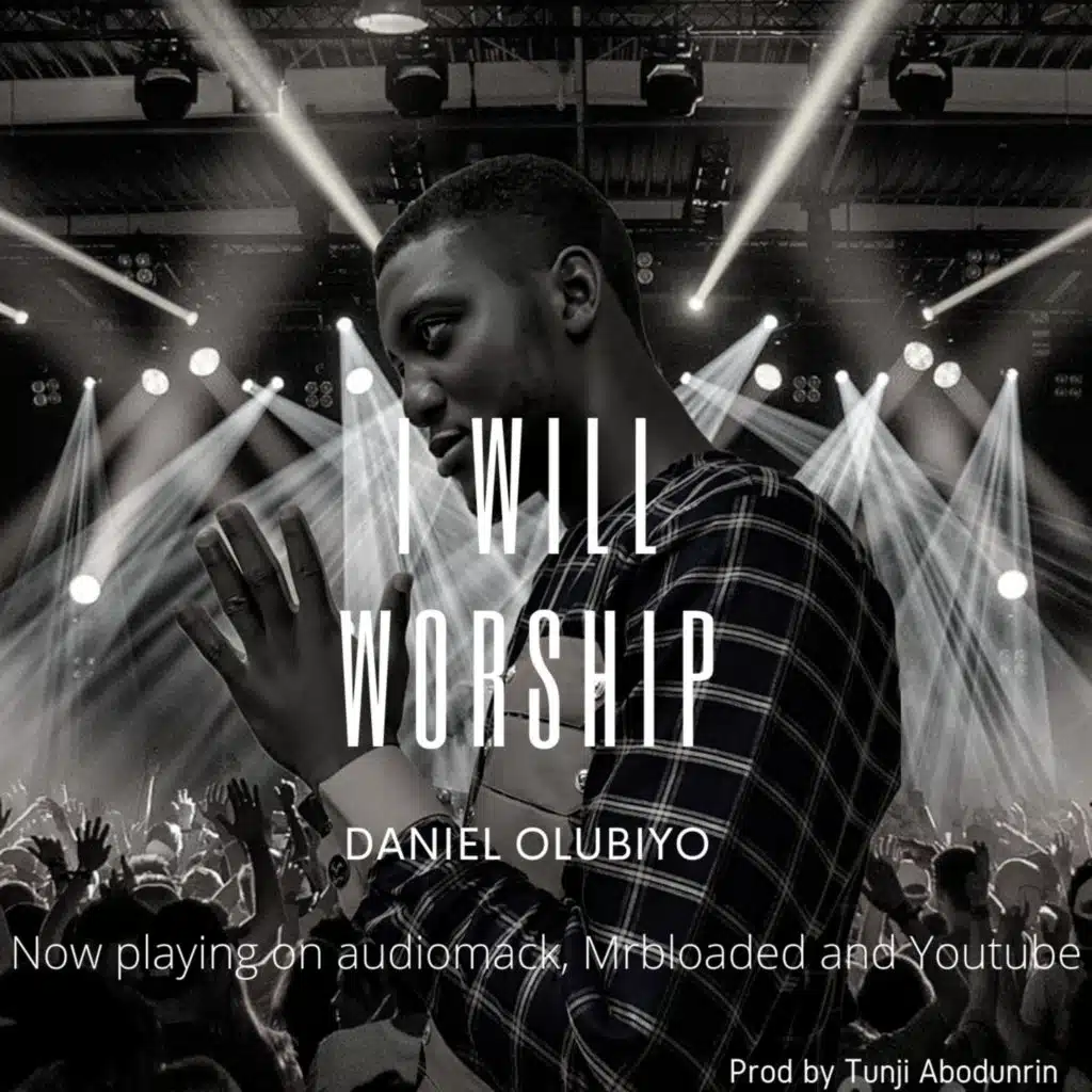 I will worship