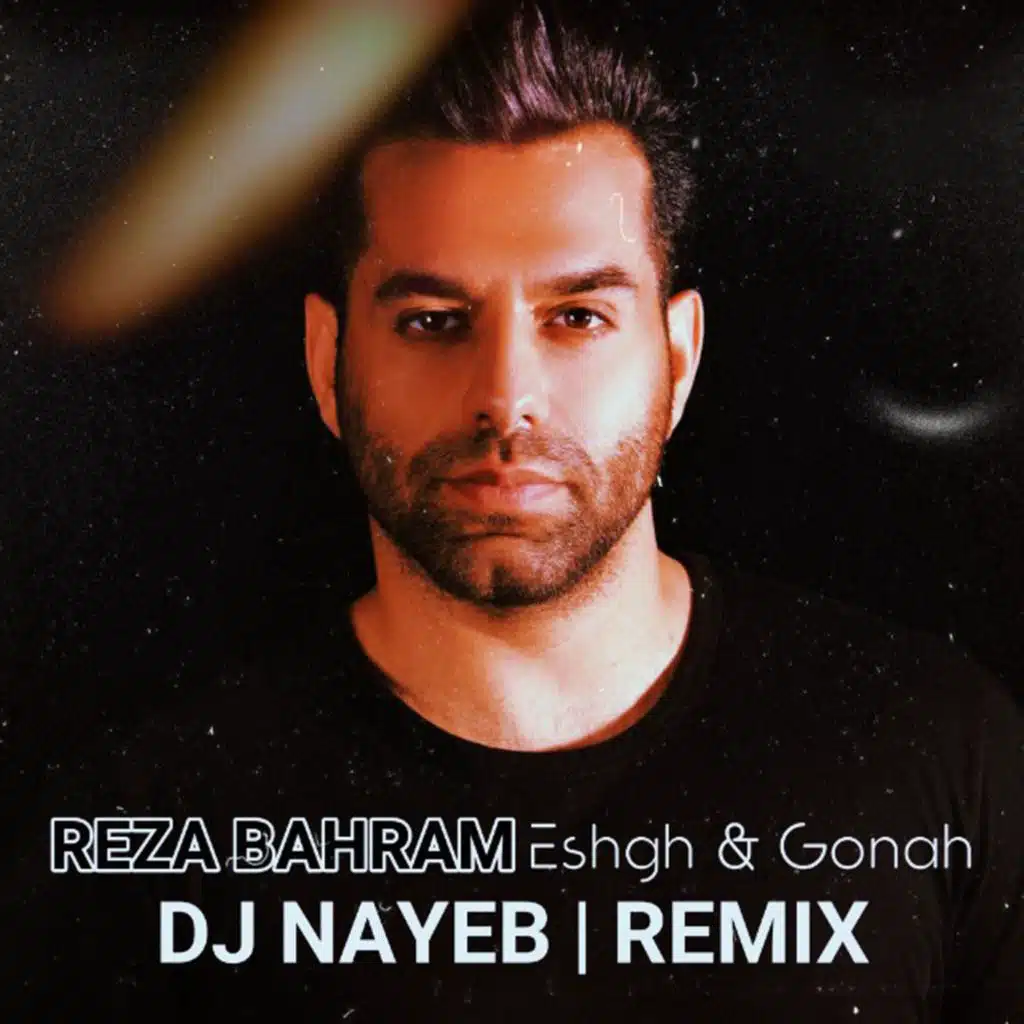 Eshgh & Gonah (Remix)