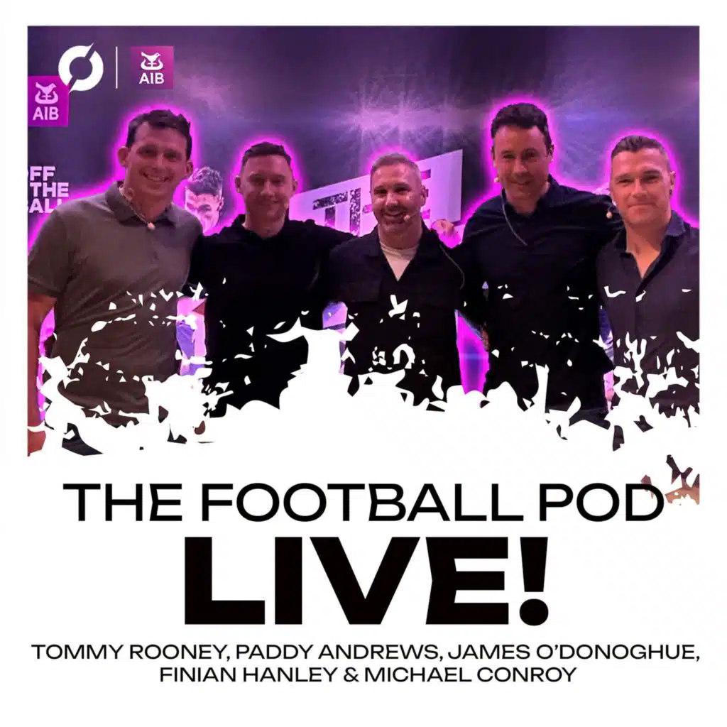 THE FOOTBALL POD LIVE from Galway - Stags, Arrogance and Characters | Galway v Mayo Special | Off The Ball