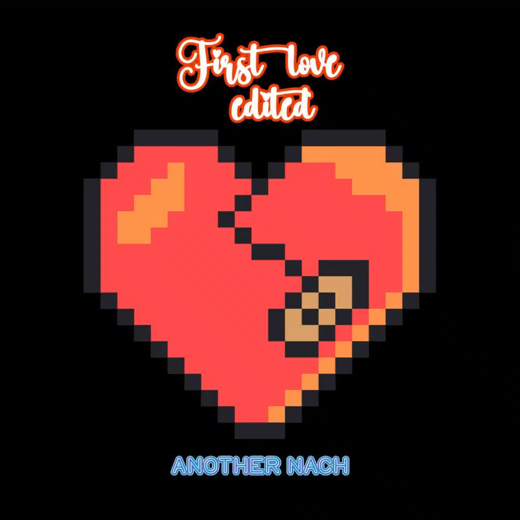 First love edited
