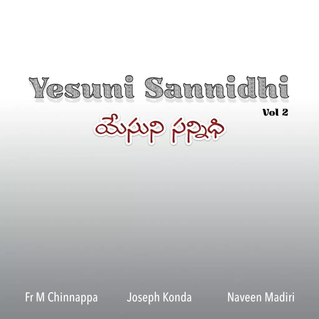 Yesuni Sannidhi, Vol. 2