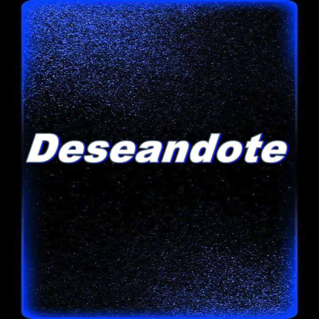 Deseandote