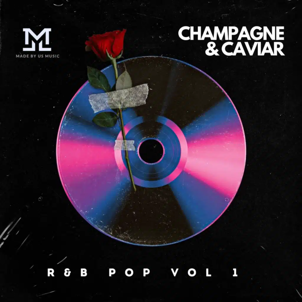 Champagne N Caviar (RnB Pop Vol 1)