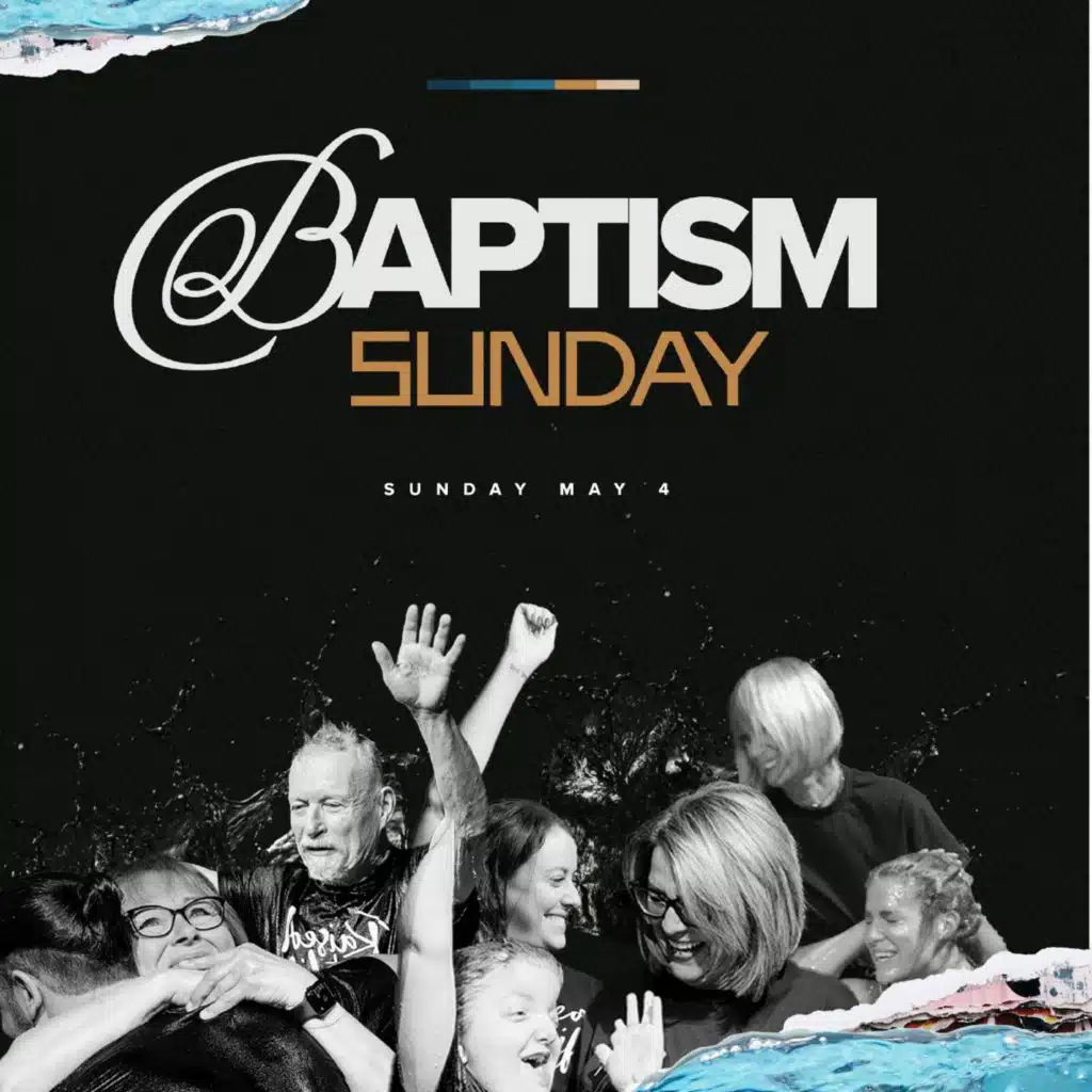 Baptism Sunday | First Service