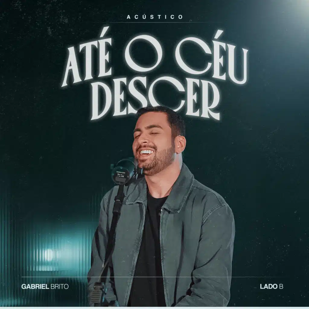 ATÉ O CÉU DESCER (Lado B / Acústico)