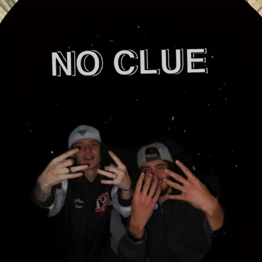 No Clue (feat. $tone3y)