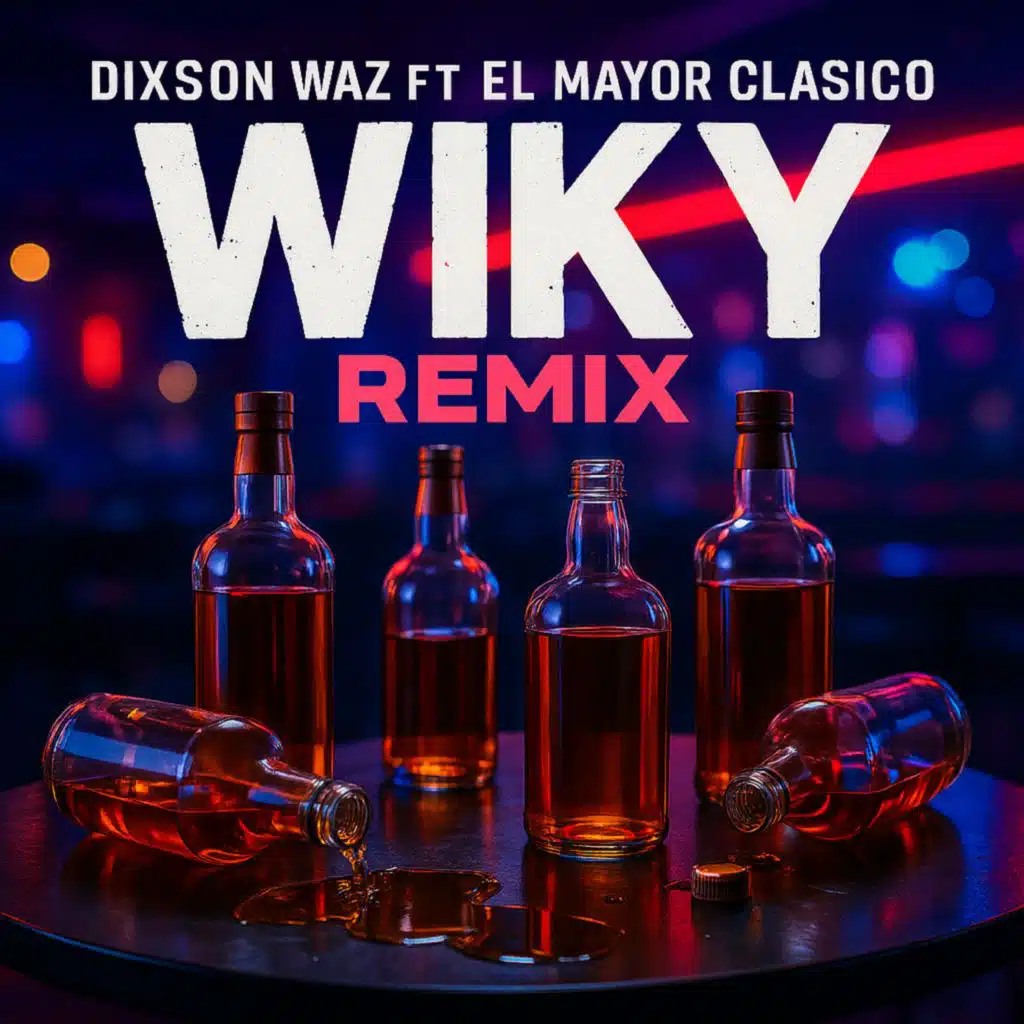 Wiky (Remix) [feat. El Mayor Clasico & Dixson Waz]