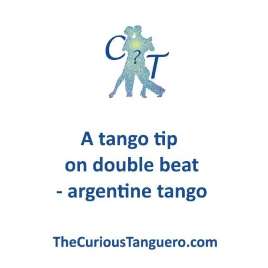 A tango tip on double beat