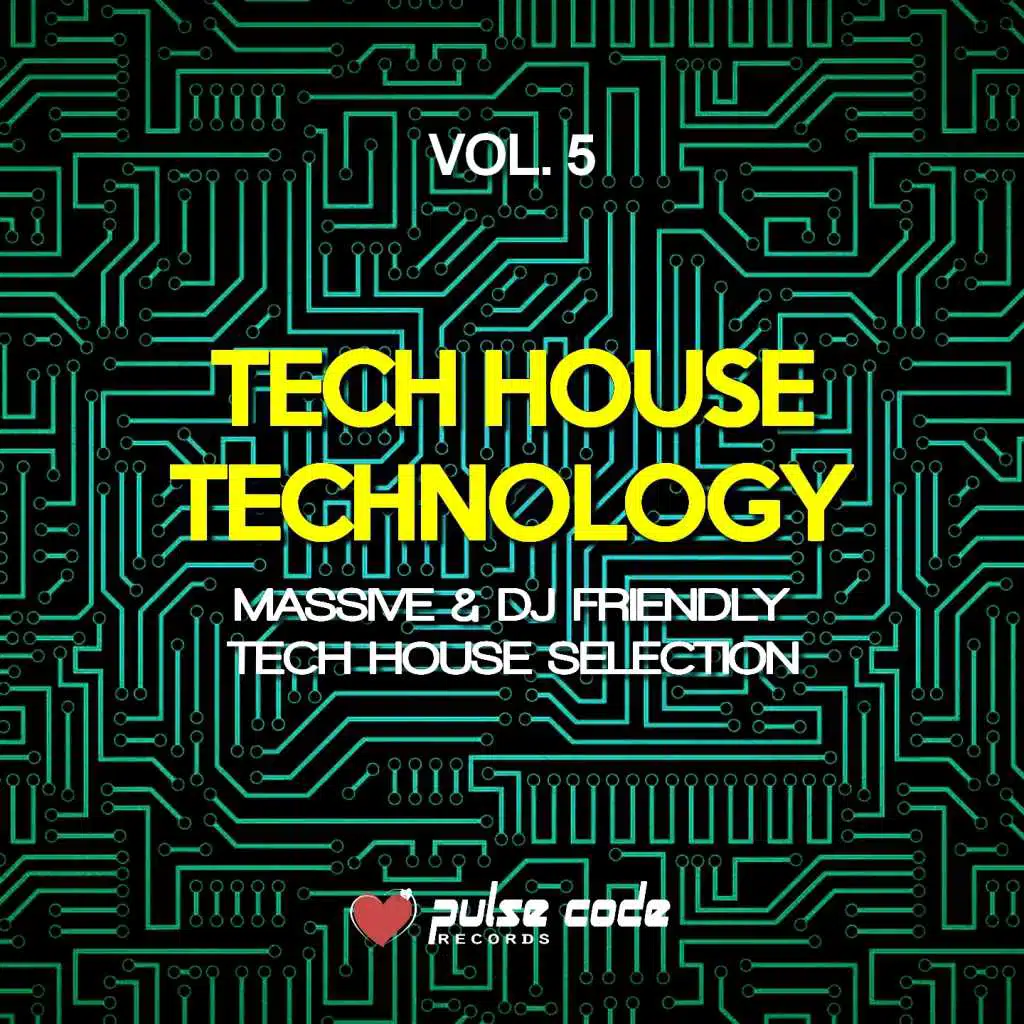 Tech House Technology, Vol. 5 (Massive & DJ Friendly Tech House Selection)
