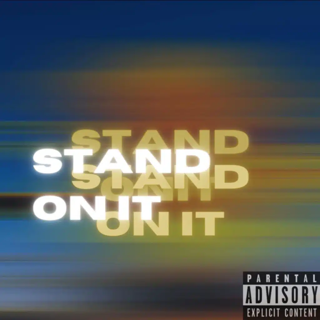 Stand On It