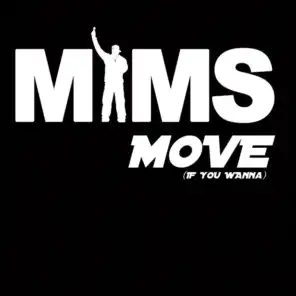 Move (If You Wanna)