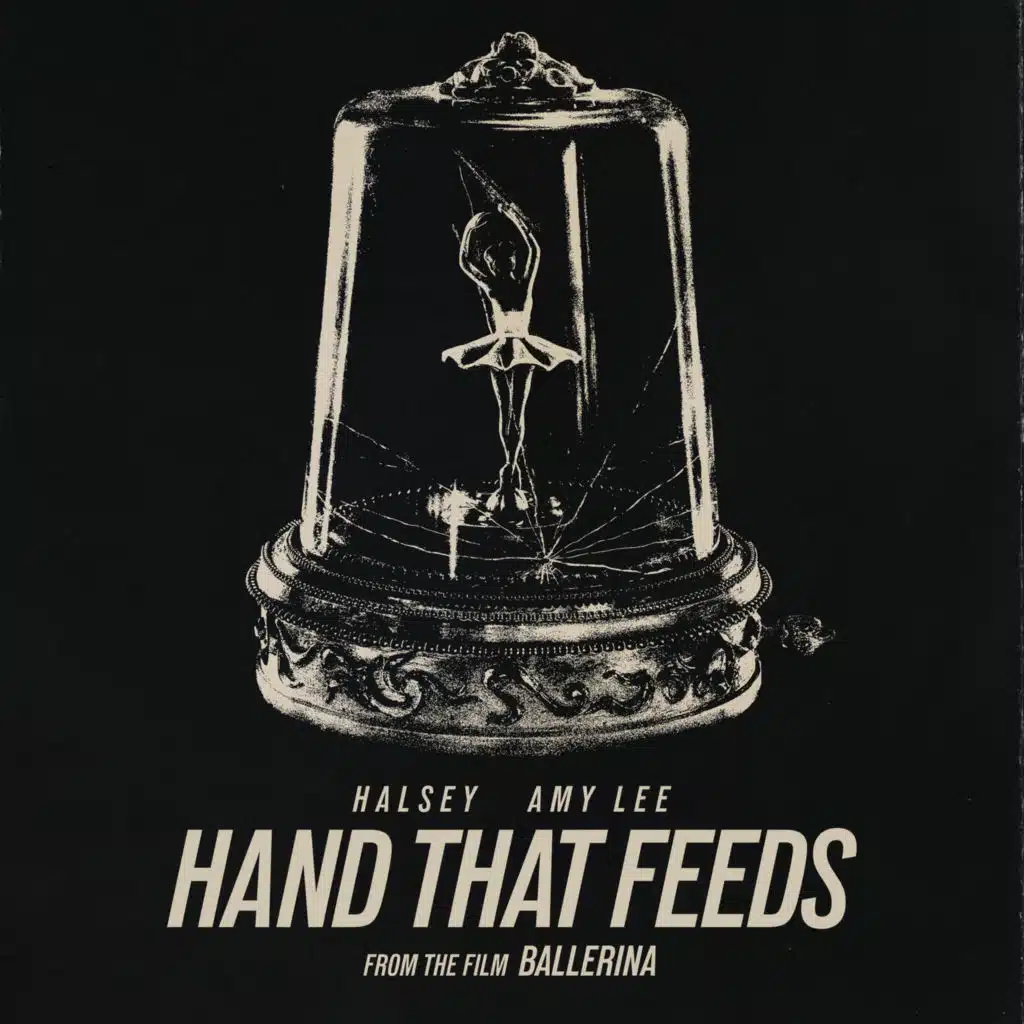 Hand That Feeds (From the Film Ballerina)