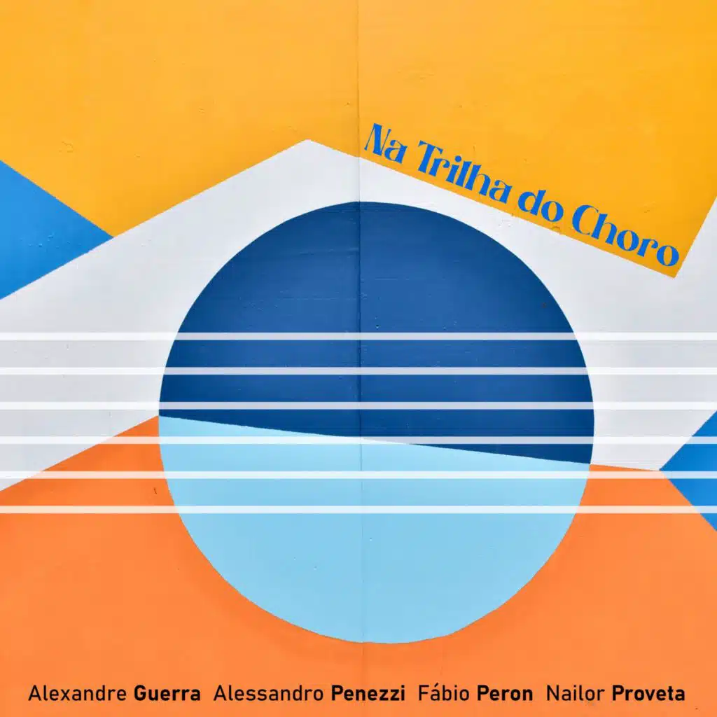 Na Trilha do Choro (feat. Alexandre Guerra)