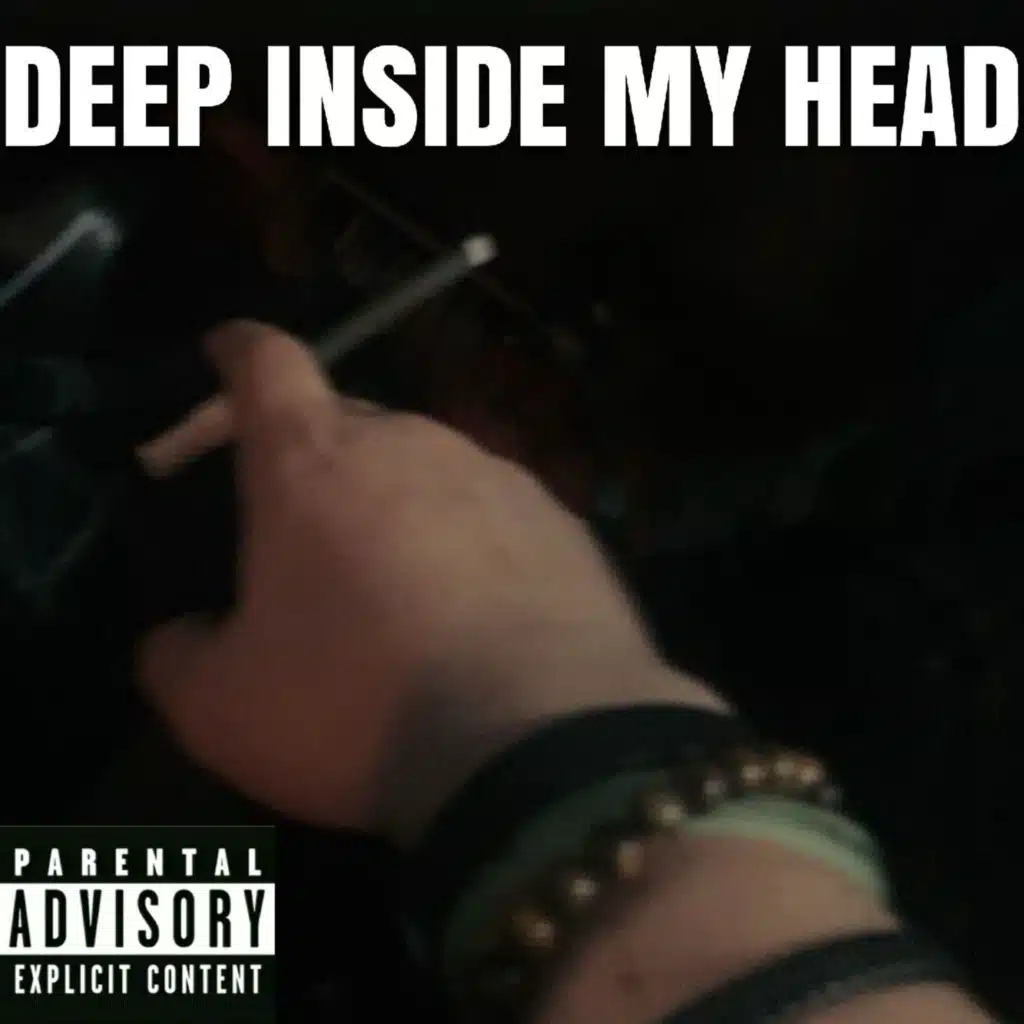 DEEP INSIDE MY HEAD