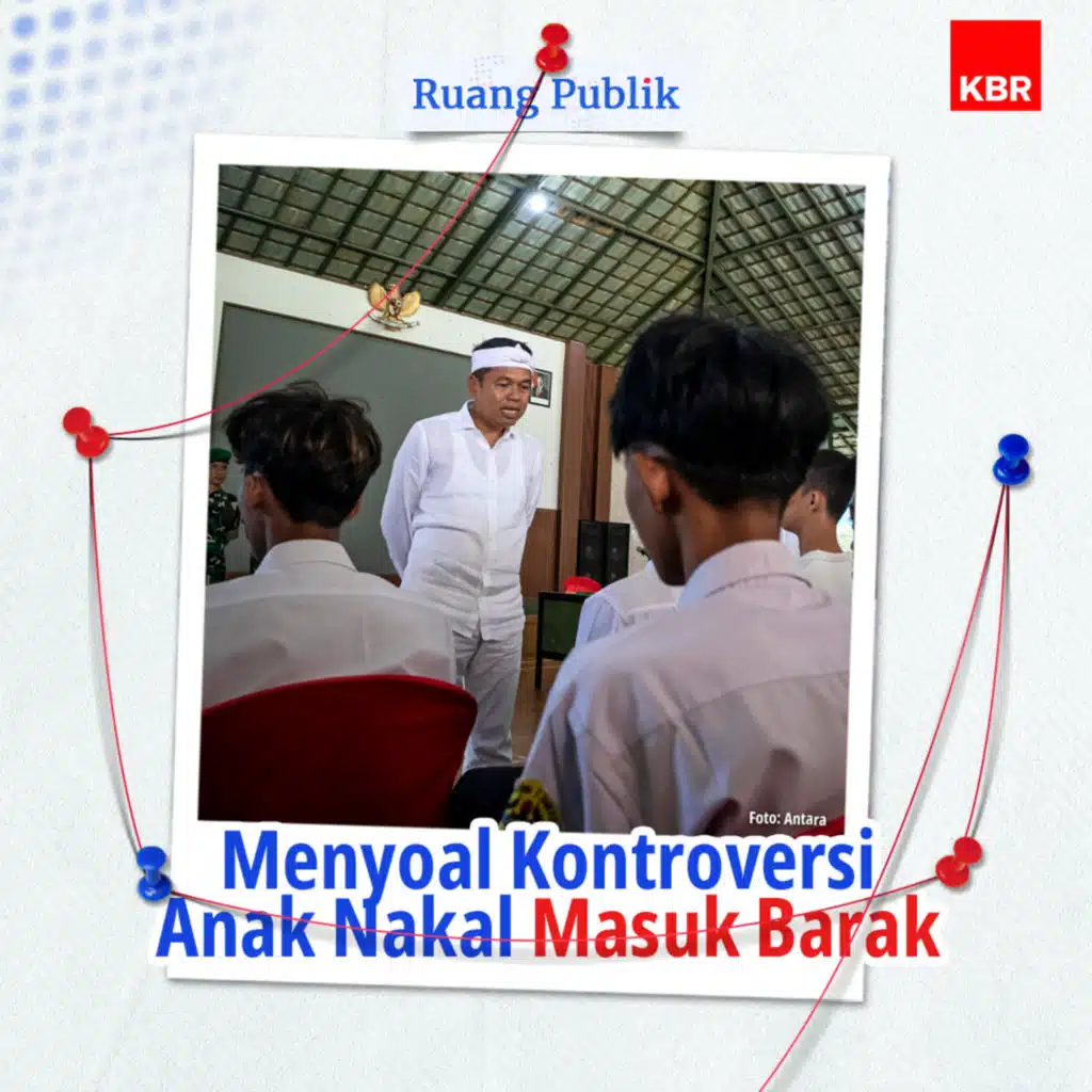 Menyoal Kontroversi Anak Nakal Masuk Barak