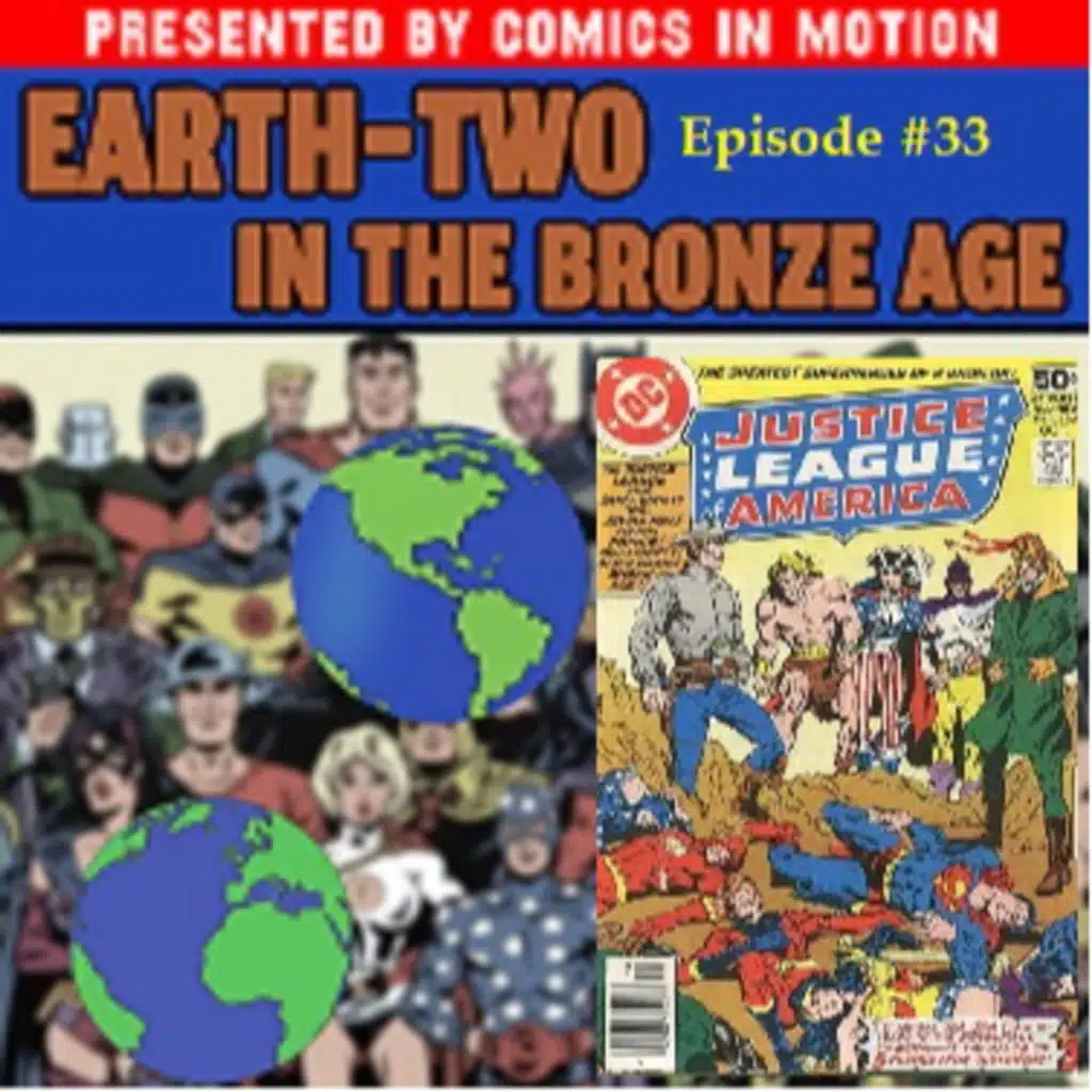 Earth-Two in the Bronze Age- Episode 33: Justice League of America #159