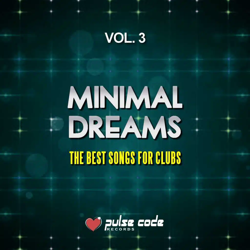 Minimal Dreams, Vol. 3 (The Best Songs for Clubs)