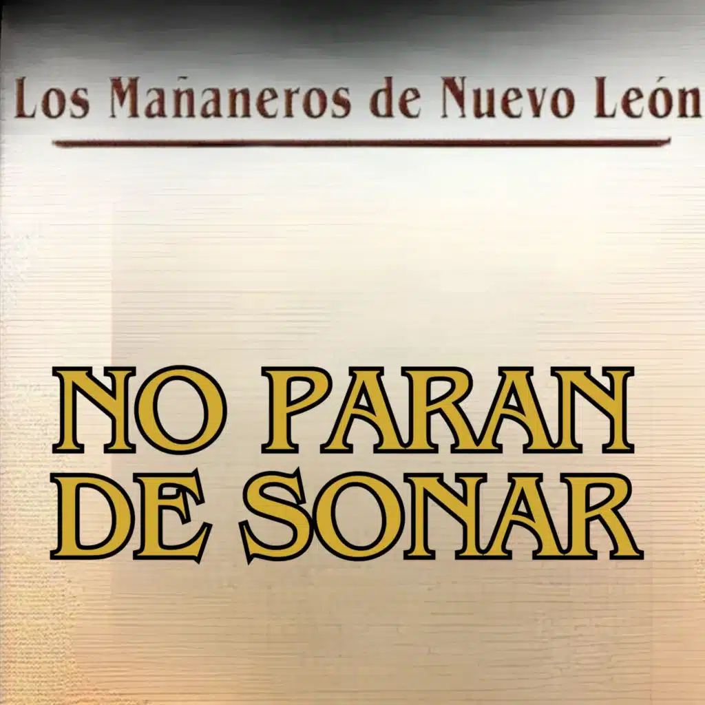 Los Mañaneros De Nuevo Leon