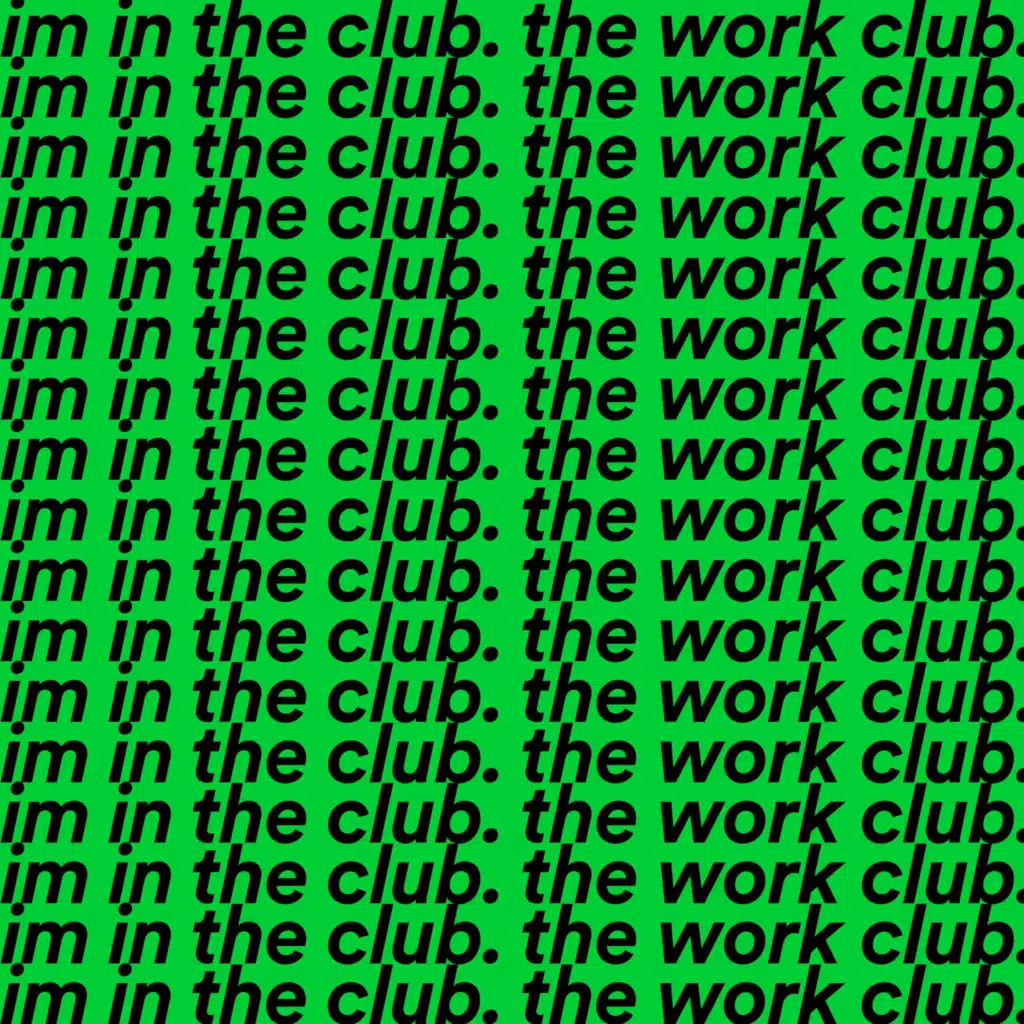 Work Club 009 - Joy Is A Weapon