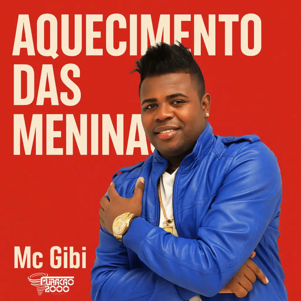 Furacão 2000 & Mc Gibi