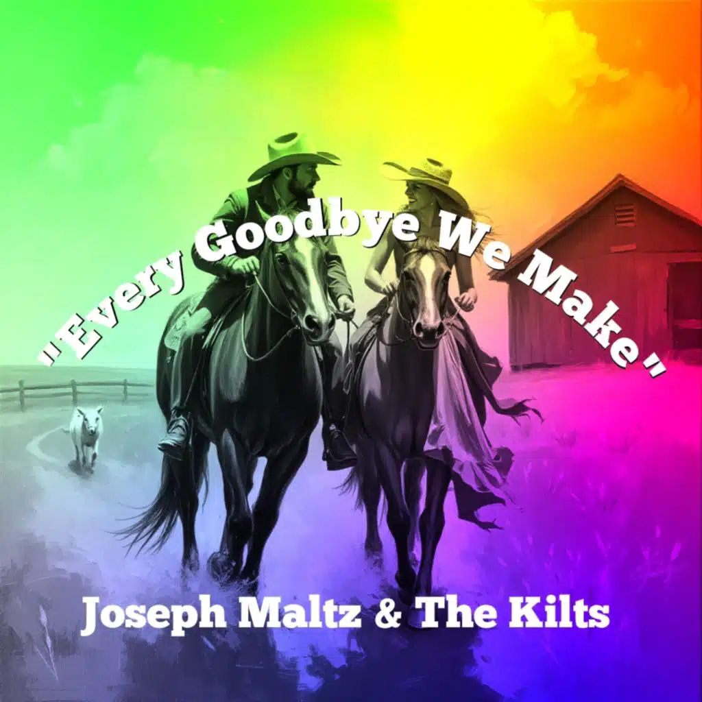 Every Goodbye We Make (feat. Michael McKenzie & The Kilts)