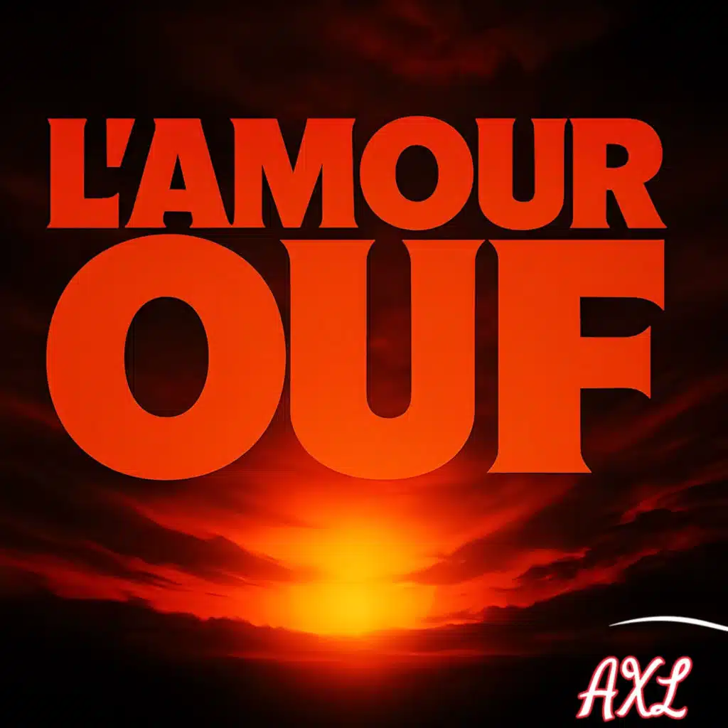 L'amour Ouf