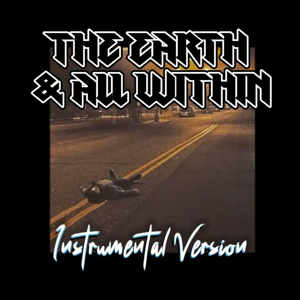 The Earth & All Within (Instrumental)