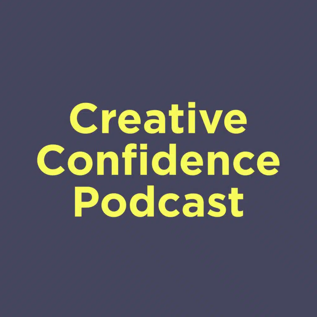 Creative Confidence Podcast