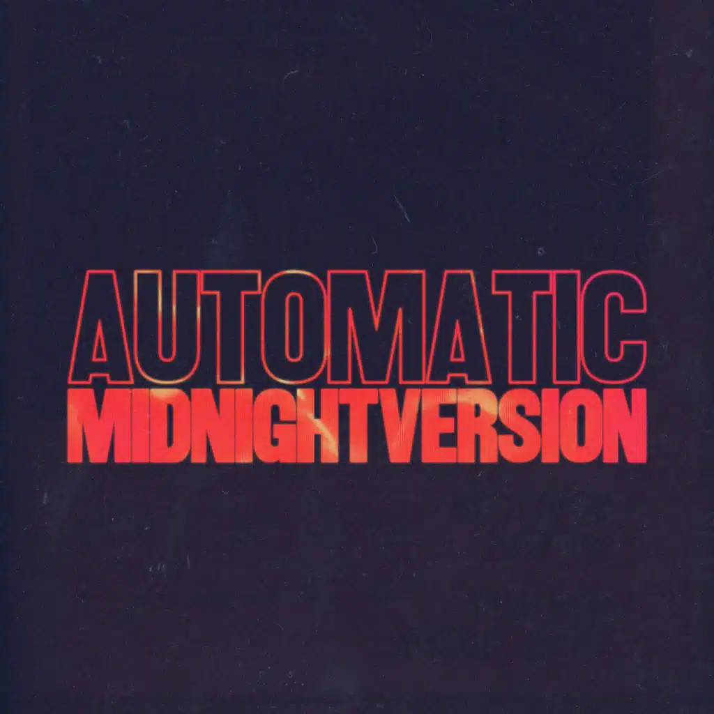 Automatic (Midnight Version)