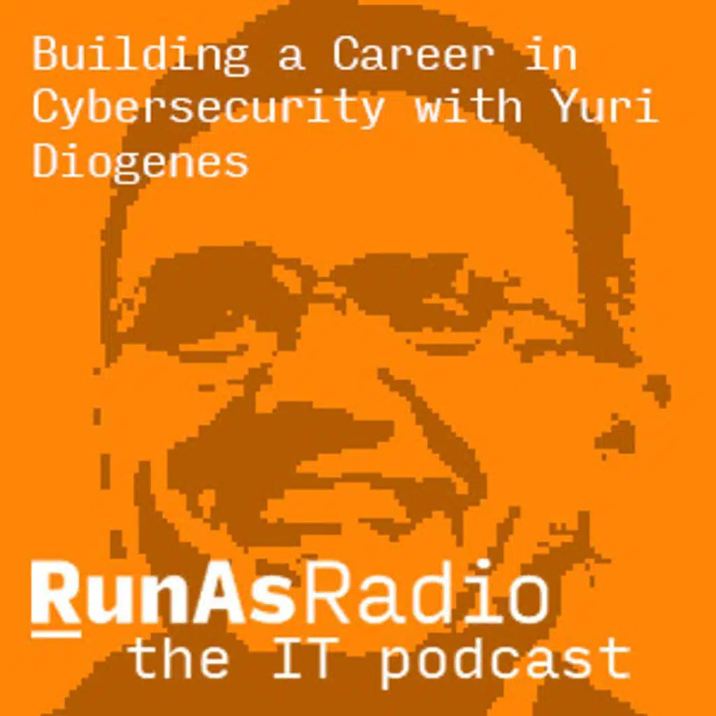 Building a Career in Cybersecurity with Yuri Diogenes