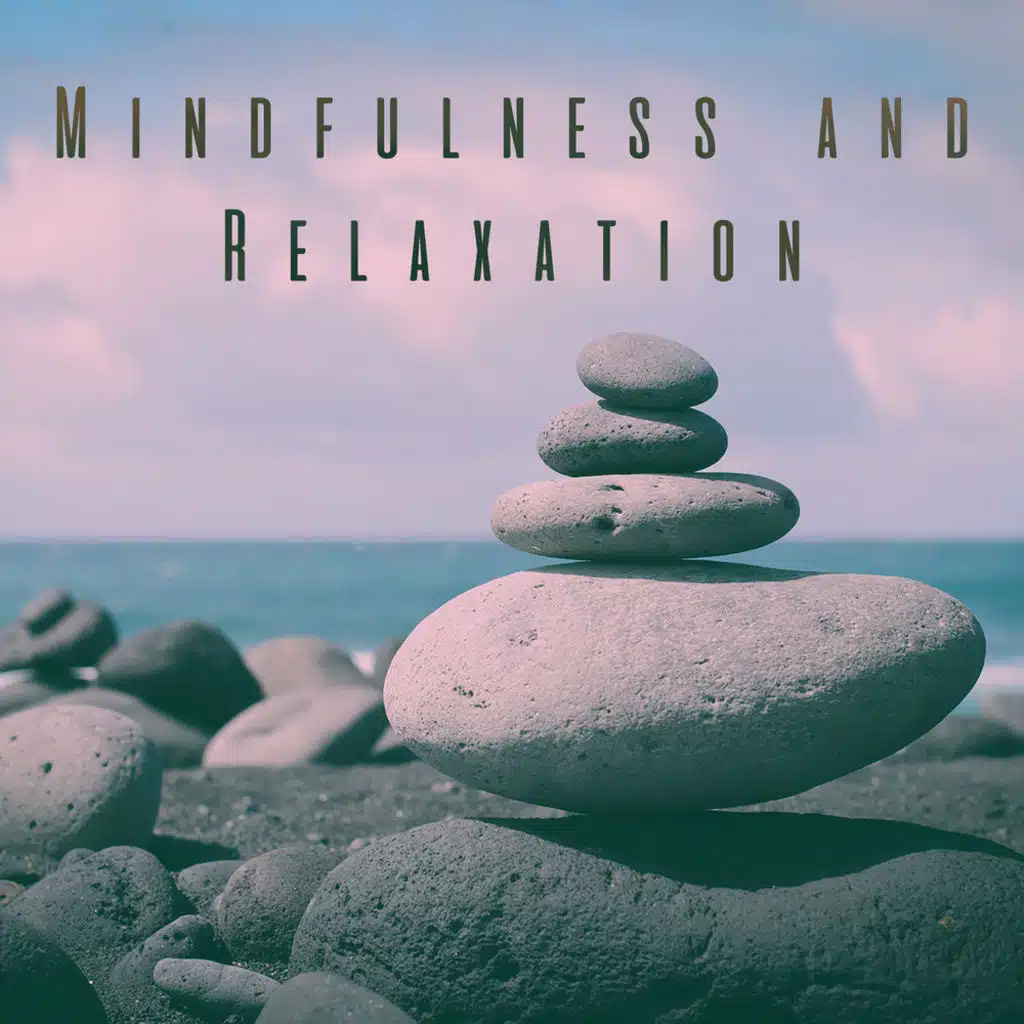 Mindfulness and Relaxation