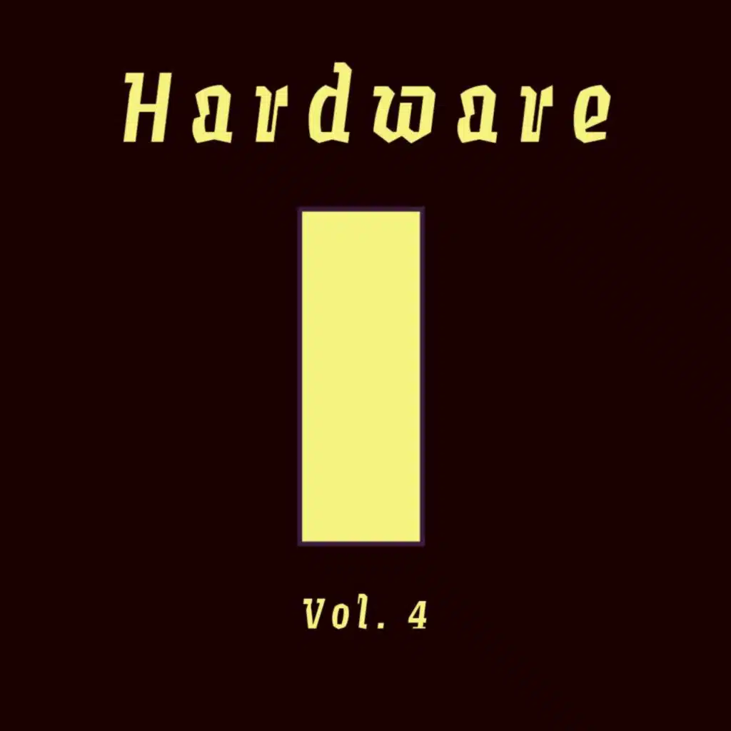Hardware, Vol. 4