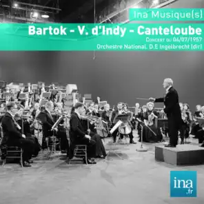 Bartok - V. d'Indy - Canteloube, Concert du 04/07/1957, Orchestre National de la RTF, D.E Ingelbrecht (dir)