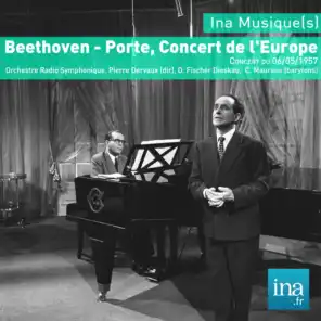Beethoven - Porte, Concert de l'Europe, Concert du 06/05/1957, Orchestre Radio Symphonique de la RTF, Pierre Dervaux (dir), D. Fischer Dieskau,  C. Maurane (barytons)