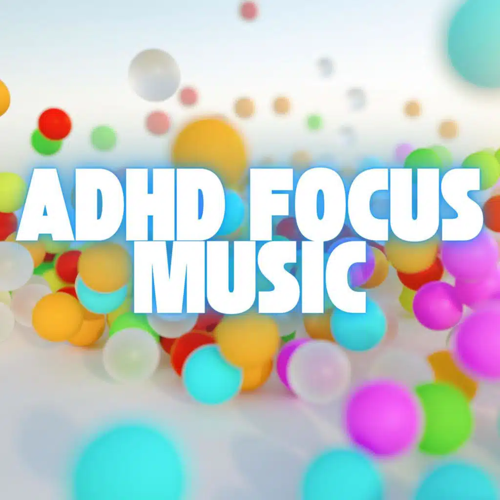 ADHD Focus Music