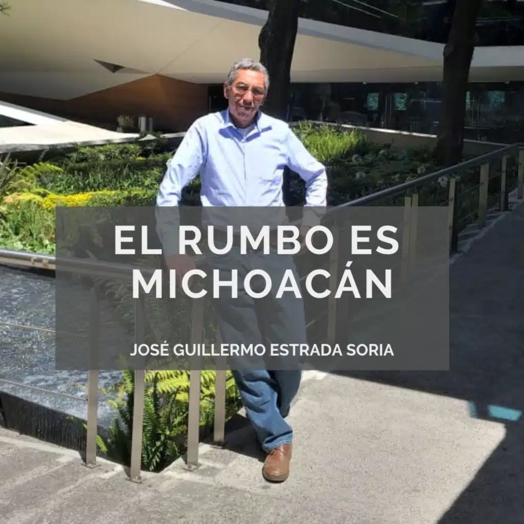 El rumbo es Michoacán