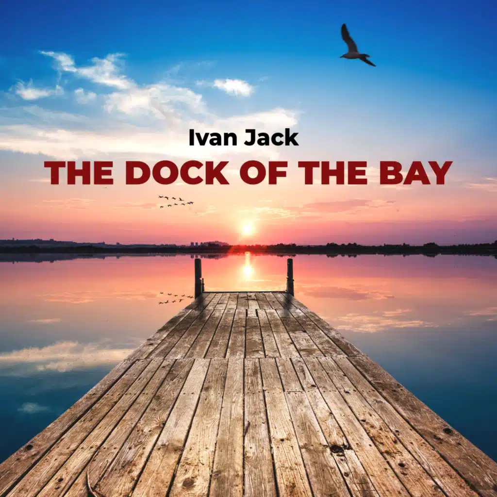 The Dock of the Bay