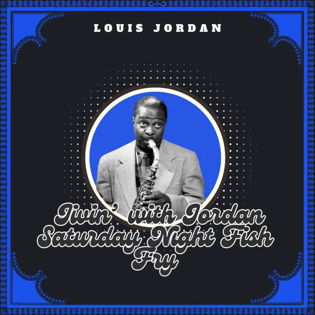 Jivin' with Jordan, Saturday Night Fish Fry