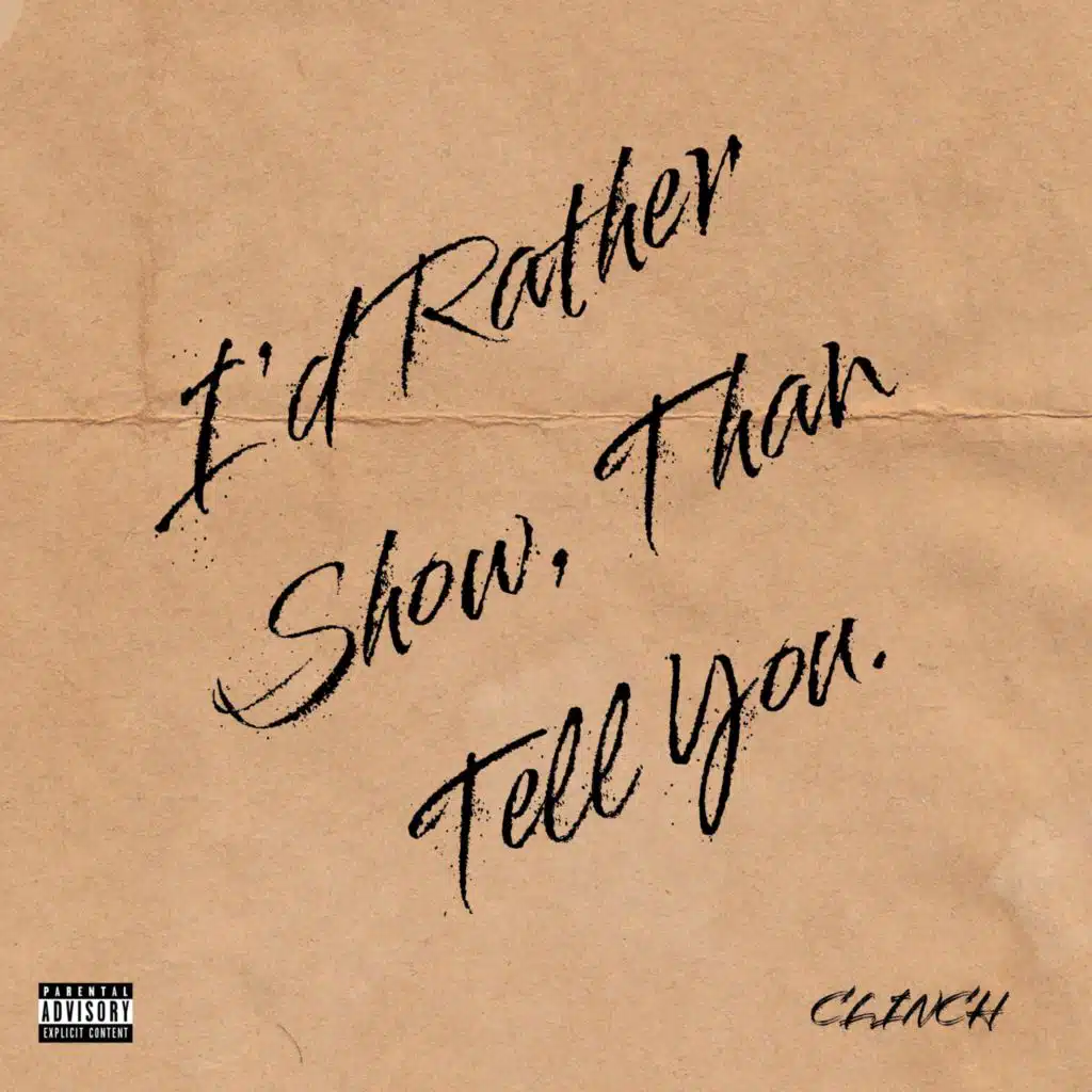 I'd Rather Show, Than Tell You