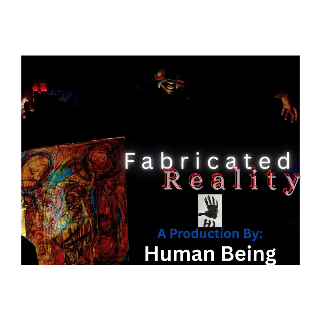 Fabricated Reality
