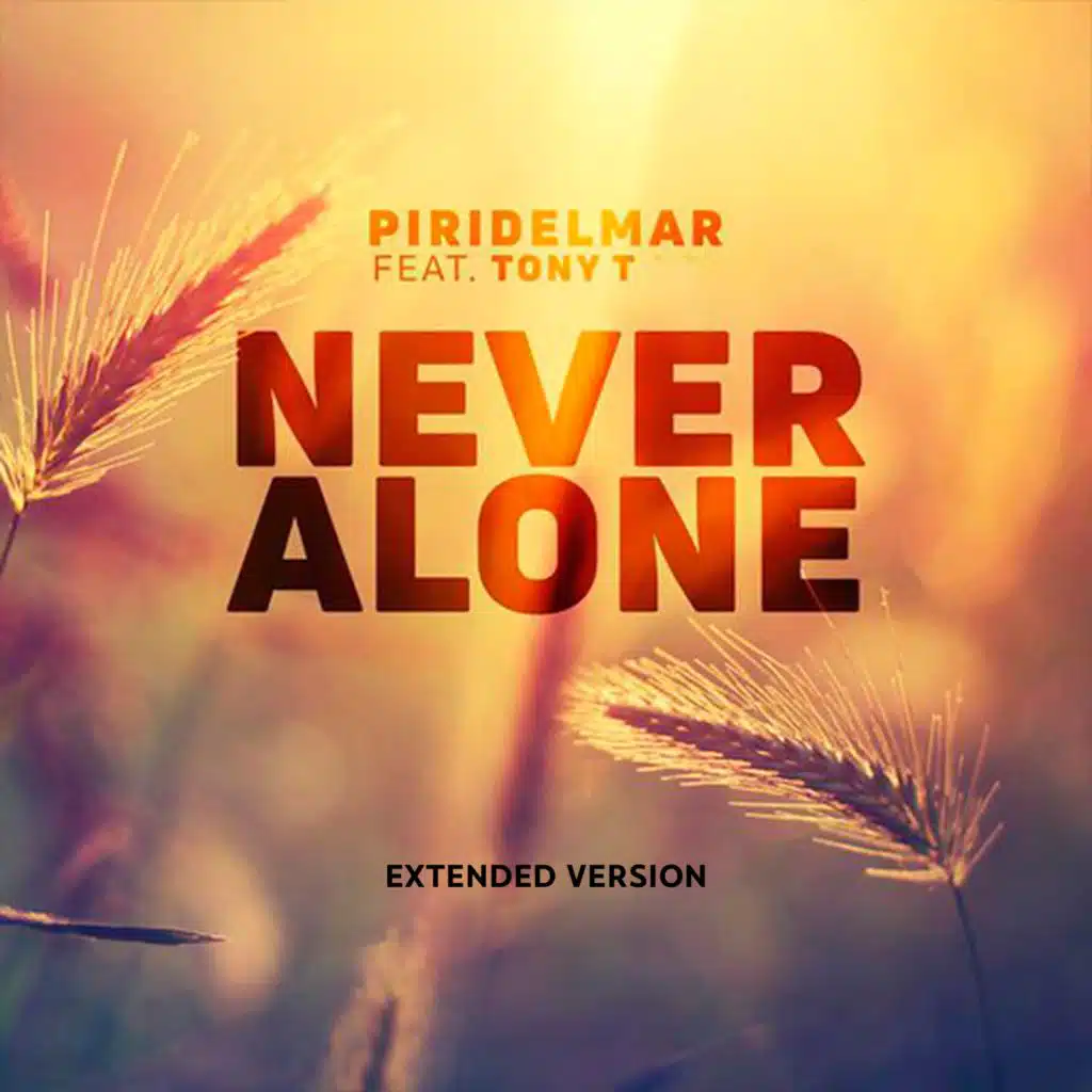 Never Alone (Extended Version)